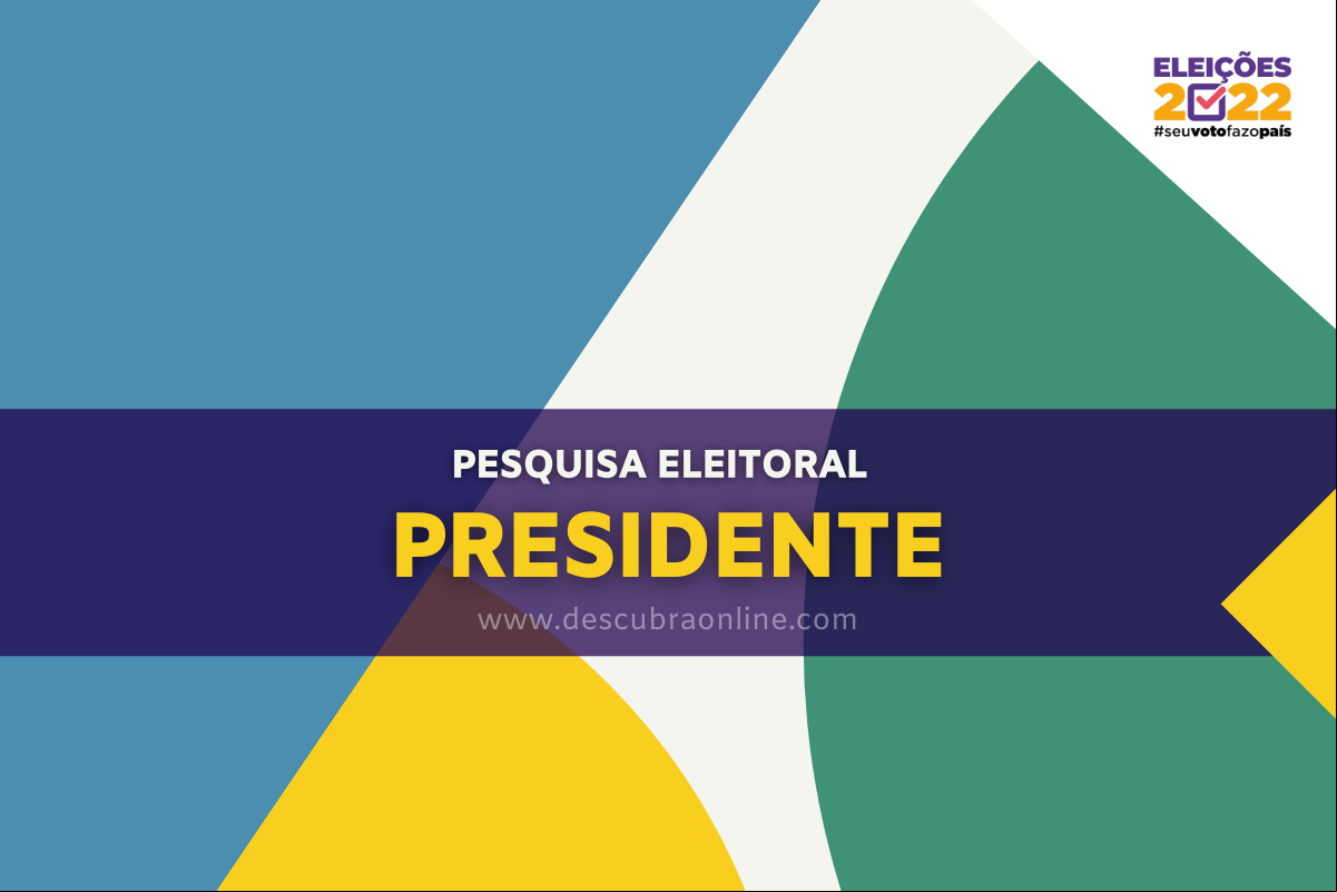 pesquisa para presidente 2022