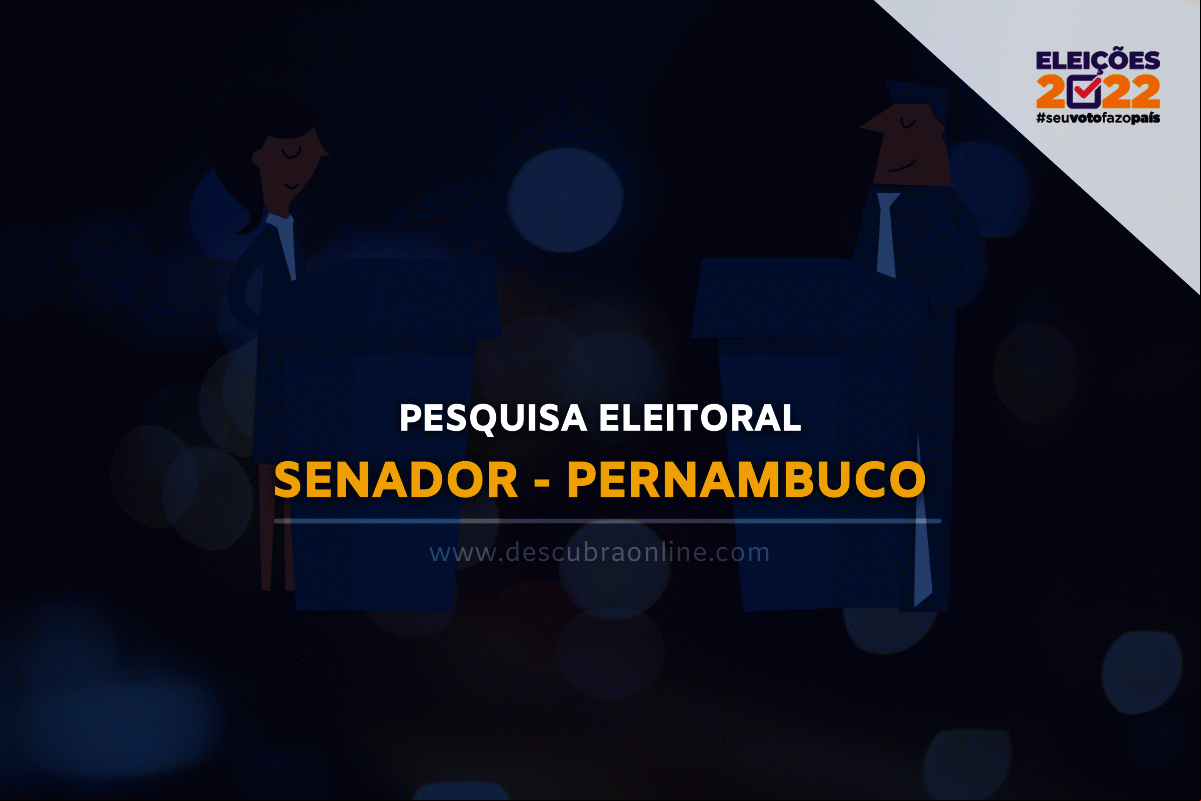 Pesquisas Eleitorais - Senador - Pernambuco Pesquisas Eleitorais - Senador - Pernambuco